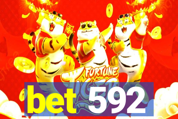 bet 592